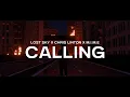 Download Lagu Lost Sky x Chris Linton x M.I.M.E  - Calling
