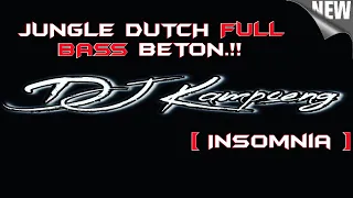 Download INSOMNIA !! DJ JUNGLE DUTCH FULL BASS 2021 TERBARU [ DJ KAMPOENG ] MP3