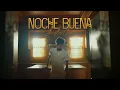 Download Lagu Skusta Clee - Noche Buena (Official Music Video)