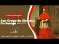 Download Lagu 🙏 San Gregorio Giovanni Barbarigo (Cenacolo 18-06-2025)
