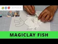 Design Sculpt Your First Clay Fish Magiclay for Kids