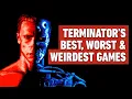Lagu The Best, Worst and Weirdest Terminator Games
