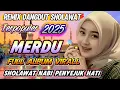 PALING BANYAK DI CARI ♥️ DANGDUT SHOLAWAT MERDU PENYEJUK HATI AUDIO PALING JERNIH 