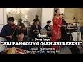 Download Lagu KEREN !! MERDU !! LAGU SRI PANGGUNG DIBIKIN ENAK OLEH SRI REZEKI DAN PEMUSIK NYENTRIK PRODUCTION.