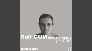 uyakhala feat mafikizolo ralf gum dub 