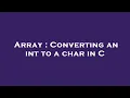 Array Converting an int to a char in C