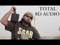TOTAL || RAWME HOODA , NISHAEL || 8D AUDIO !!