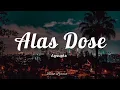 Alas Dose - Agsunta (Lyrics)