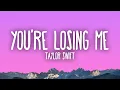 Download Lagu Taylor Swift - You're Losing Me (From The Vault)