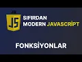 Sifirdan Modern Javascript Dersleri - Fonksiyonlar