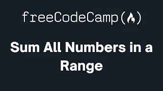 freeCodeCamp - Sum All Numbers in a Range