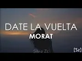 Download Lagu Morat - Date La Vuelta (Letra)
