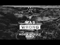 I Was Wrong (Robin Schulz Remix) - Arizona