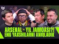 Arsenal - yil jamoasi?! Eng yaxshilarni aniqladik | YEVROPODKAST | FUTGOAL