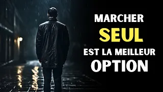 Tu Es Seul… Et C’est La Meilleure Chose Qui Puisse T’Arriver | Motivation