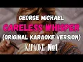 George Michael - Careless Whisper (Original Karaoke Version)
