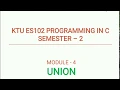 KTU EST 102 Programming in C Module 4 Union