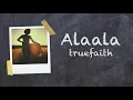 Truefaith - Alaala - (Official Lyric Video)