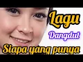 Download Lagu SIAPA YANG PUNYA _lagu dangdut om adella #cover