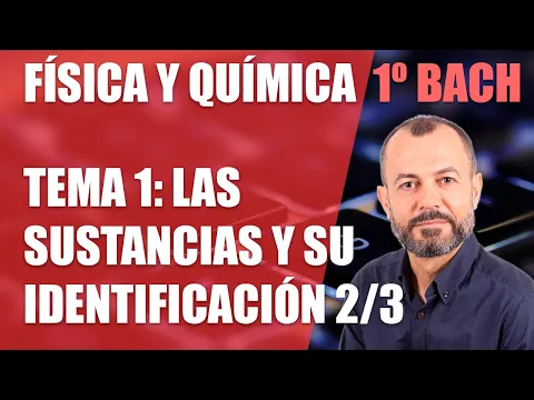 Download MP3 Las sustancias y su identificación 2/3  - Tema 1 - Física y Química 1 Bachillerato