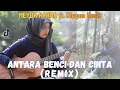 Lagu Meyda Rahma Ft. Bhapon Musik - Antara Benci dan Cinta (Remix) | TRENDING TIKTOK 2025