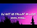 Usher - DJ Got Us Fallin' In Love (Lyrics) ft. Pitbull