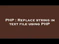 PHP Replace string in text file using PHP