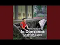 Download Lagu JO DUNSANAK USAHLAH LUPO