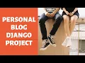 Personal Blog Project using Django Django Project with source code