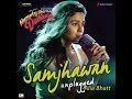 Samjhawan (Unplugged by Alia Bhatt) [From "Humpty Sharma Ki Dulhania"] - Jawad Ahmed, Sharib Toshi & Alia Bhatt
