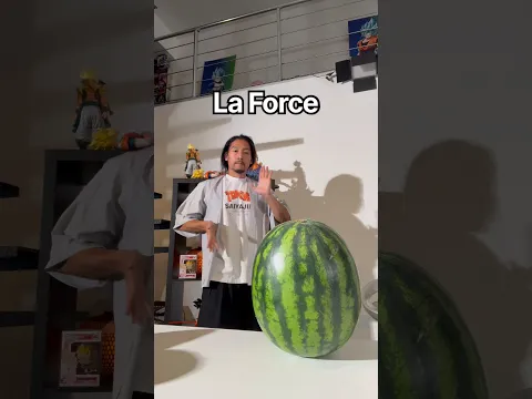 La Force sur une pastèque