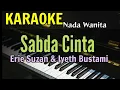 Download Lagu KARAOKE || SABDA CINTA / ERIE SUZAN \u0026 IYETH BUSTAMI