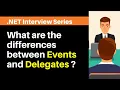What are the differences between Events and Delegates