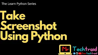 Take Screenshot Using Python - MTT