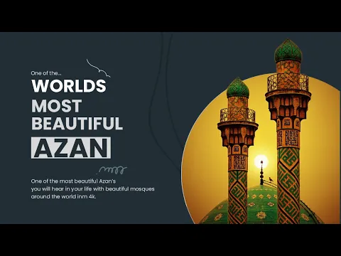 Download MP3 AMAZING - One of the Worlds most Beautiful Azan - 1 HOUR 4K (Adhaan / Athan / Azaan / Adzan / Ezan)