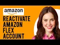 How to Reactivate Amazon Flex Account A Step-by-Step Guide