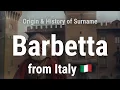 Download Lagu Barbetta from Italy 🇮🇹 - Meaning, Origin, History \u0026 Migration Routes of Surname