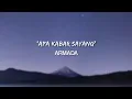 Lagu APA KABAR SAYANG - ARMADA (LYRIC)