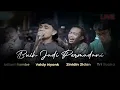 Download Lagu Buih Jadi Permadani   Exist Cover by zinidin Zidan, Valdy Nyonk, Adlani Rambe dan Tri Suaka Live