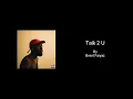 Talk 2 U by Brent Faiyaz - Karaoke with BACKING VOCALS