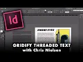 How to Gridify and Thread Text Frames in InDesign