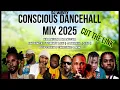 CONSCIOUS DANCEHALL MIX CLEAN 2025 {CUT THE LINK} MASICKA,KRANIUM,CHRONIC LAW,POPCAAN,AJ YNG,WAVEY