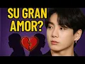 Lagu “Jungkook: ¿Quién Fue Su Gran Amor? La Verdad Revelada”