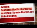 Avoiding ConcurrentModificationException in Multi-Threaded Access to a LinkedHashMap