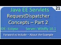 RequestDispatcher Forward vs Include Part 2 JavaEE Wildfly Servlet Tutorial