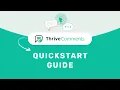 Thrive Comments - Quick Start Guide