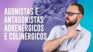 Aula de Farmacologia - Agonistas e Antagonistas adrenérgicos e colinérgicos | Prof. José