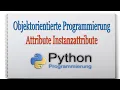 Python Next-Level objektorientierte Programmierung - Attribute Instanzattribute 002