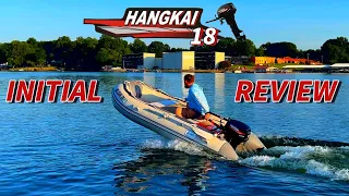 Hangkai 18 Initial Review