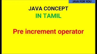 Learn Java preincrement operator through simple example program MCQ in tamil ugc net 2009 question